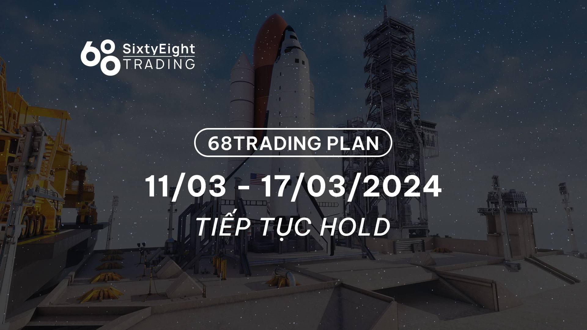 68-trading-plan-1103-17032024-tiep-tuc-hold